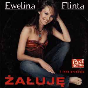 Ewelina Flinta - Żałuję I Inne Przeboje album cover