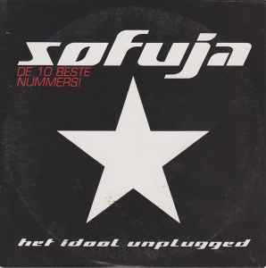 sofuja - De 10 Beste Nummers! (Het Idool Unplugged) album cover