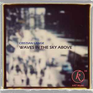 Cristian Lange - Waves In The Sky Above album cover