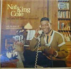Nat King Cole - Tell Me All About Yourself album cover