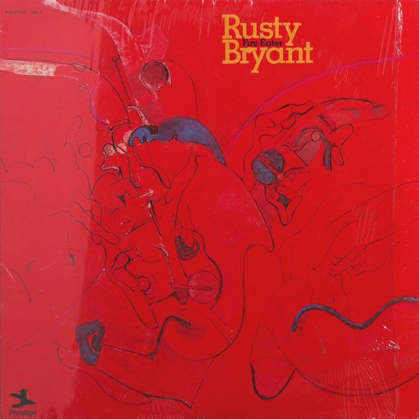 Rusty Bryant – Fire Eater (1971, Vinyl) - Discogs