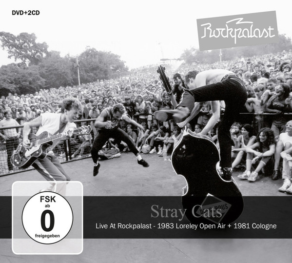 Stray Cats – Live At Rockpalast - 1983 Loreley Open Air + 1981 