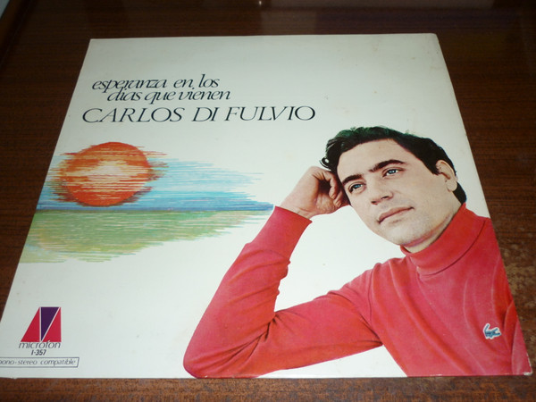 last ned album Carlos Di Fulvio - Esperanza En Los Días Que Vienen