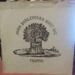 Traffic John Barleycorn Must Die 1980 Vinyl Discogs