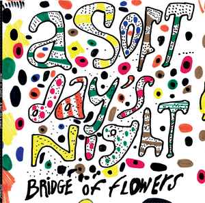 Bridge Of Flowers - A Soft Day's Night アルバムカバー