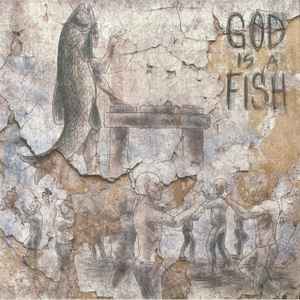 God Is A Fish - Hellfish