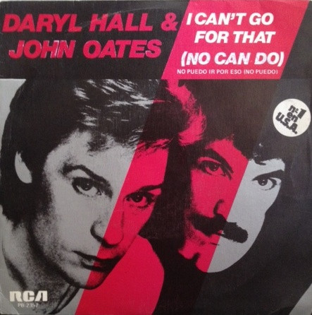 descargar álbum Daryl Hall & John Oates - I Cant Go For That No Can Do No Puedo Ir Por Eso No Puedo