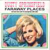 Dusty Springfield - Faraway Places: Her Early Years With The Springfields 1962-1963