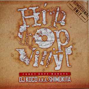 DJ Koco A.K.A. Shimokita – Hip Hop Vinyl (2011, CD) - Discogs