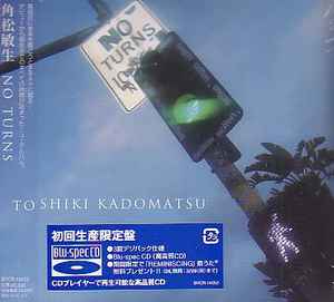 Toshiki Kadomatsu – No Turns (2009, Digipak, CD) - Discogs