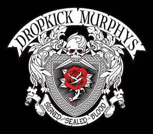Dropkick Murphys - Signed And Sealed In Blood album cover
