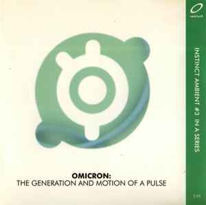 The Generation And Motion Of  A Pulse - Omicron