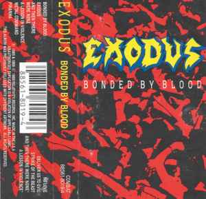 Exodus – Bonded By Blood (1989, censored cover, Cassette) - Discogs