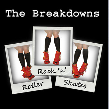 last ned album The Breakdowns - Rock n Roller Skates