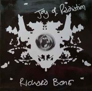Richard Bone - Joy Of Radiation album cover