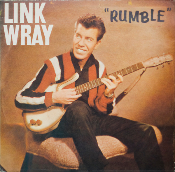 Link Wray – Rumble (1982, Vinyl) - Discogs