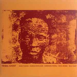 John Tchicai - Tribal Ghost album cover