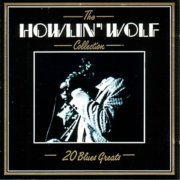descargar álbum Howlin' Wolf - The Howlin Wolf Collection