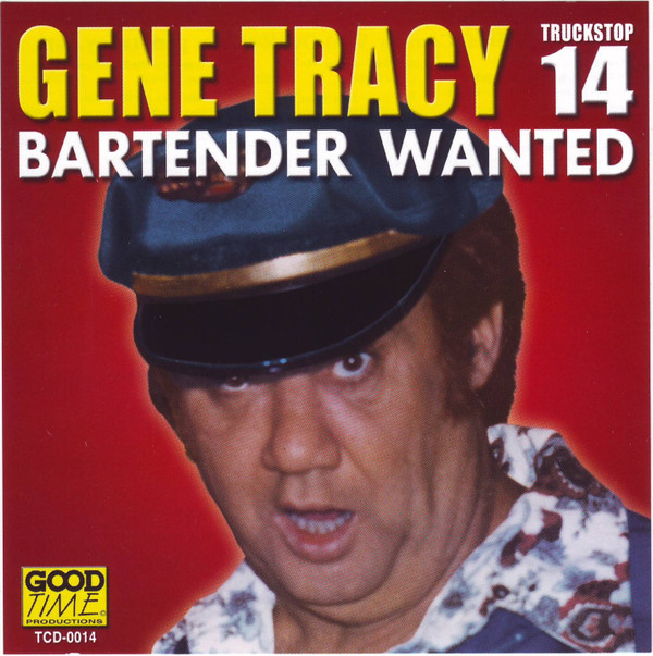 lataa albumi Gene Tracy - Bartender Wanted Truckstop 14