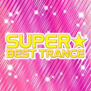 Super Best Trance レーベル | リリース | Discogs