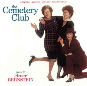 Elmer Bernstein - The Cemetery Club album cover