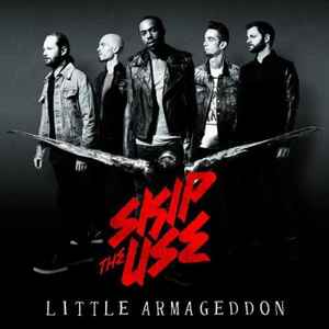 Skip The Use - Little Armageddon  album cover