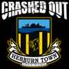 Crashed Out - Hebburn Town
