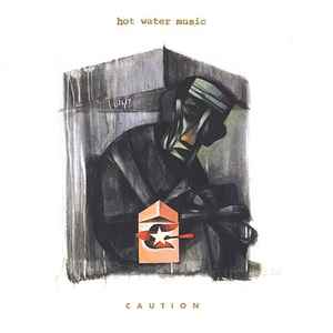 Caution - Hot Water Music