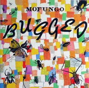 Mofungo - Bugged album cover