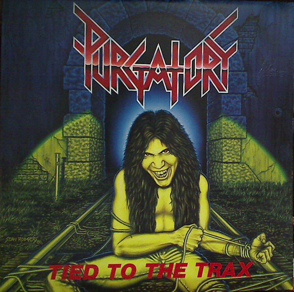 Purgatory – Tied To The Trax (1986, Vinyl) - Discogs