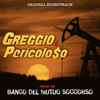 Banco Del Mutuo Soccorso - Greggio E Pericoloso (Original Soundtrack)