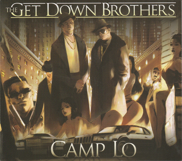 Camp Lo – The Get Down Brothers / On The Way Uptown: The Uptown 