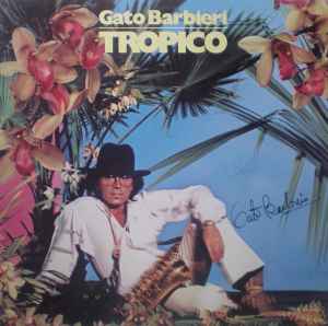 Gato Barbieri - Tropico album cover