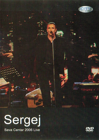 ladda ner album Sergej - Sava Centar 2006 Live