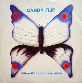 Candy Flip – Strawberry Fields Forever (1990, Vinyl) - Discogs