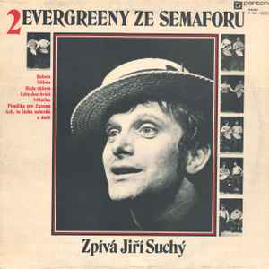 Evergreeny Ze Semaforu 2 - Jiří Suchý