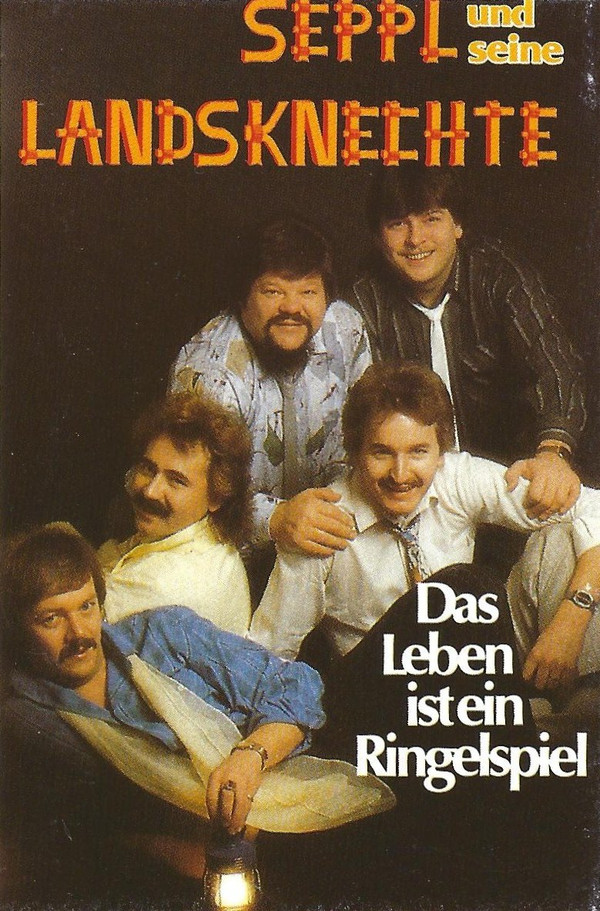 télécharger l'album Seppl Und Seine Landsknechte - Das Leben Ist Ein Ringelspiel