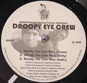 Droopy Eye Crew – Broke Willeez / Strictly For Live Men (1997 