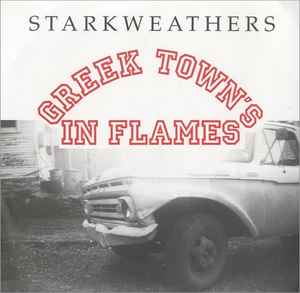 The Starkweathers - Greek Town's In Flames album cover