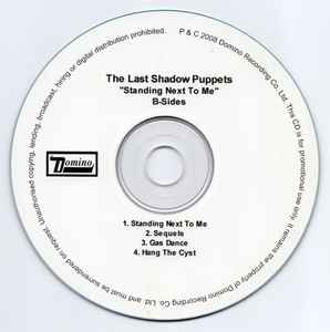 Ond tyv Til ære for The Last Shadow Puppets – Standing Next To Me (B-Sides) (2008, CDr) -  Discogs