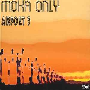 Moka Only - Airport 3 album cover