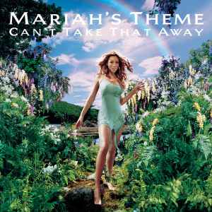 Can't Take That Away (Mariah's Theme) / Crybaby - Mariah Carey