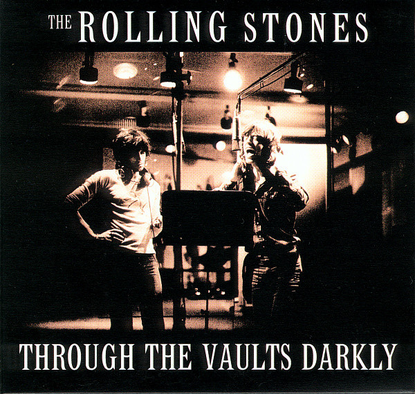 The Rolling Stones – Through The Vaults Darkly (2007, CD) - Discogs