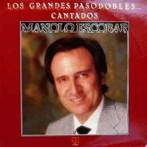 Los grandes pasodobles cantados - Manolo Escobar