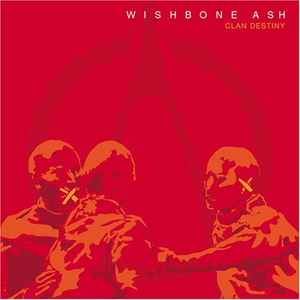 Wishbone Ash - Clan Destiny album cover