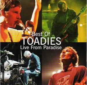 Toadies - Best Of Toadies Live From Paradise album cover