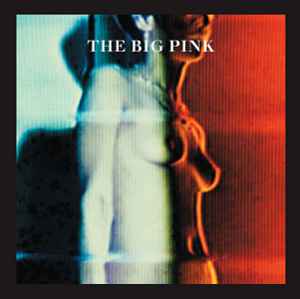 Dominos - The Big Pink
