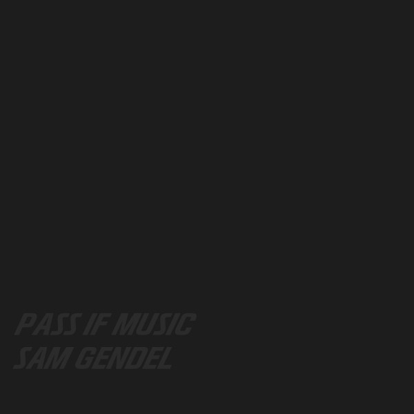 Sam Gendel – Pass If Music (2023, Dark Clear, Vinyl) - Discogs