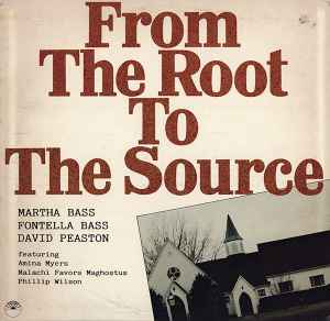 Martha Bass - From The Root To The Source album cover
