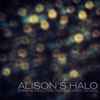 Alisons Halo* - Some Heaven / The Hardest Part / Demos